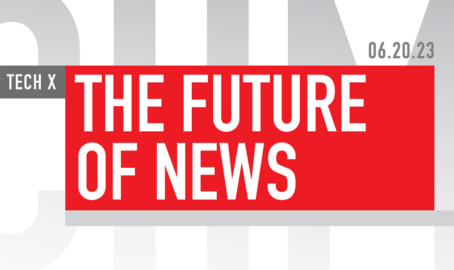 Tech x The Future of News Forum - CHM