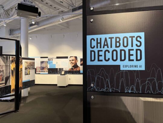 https://computerhistory.org/wp-content/uploads/2024/10/2024_10_ChatbotDecoded_Entrance-CS0001-scaled-540x406-c-default.jpg